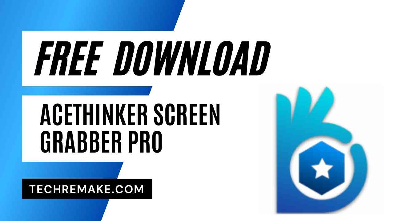 Acethinker Screen Grabber Pro