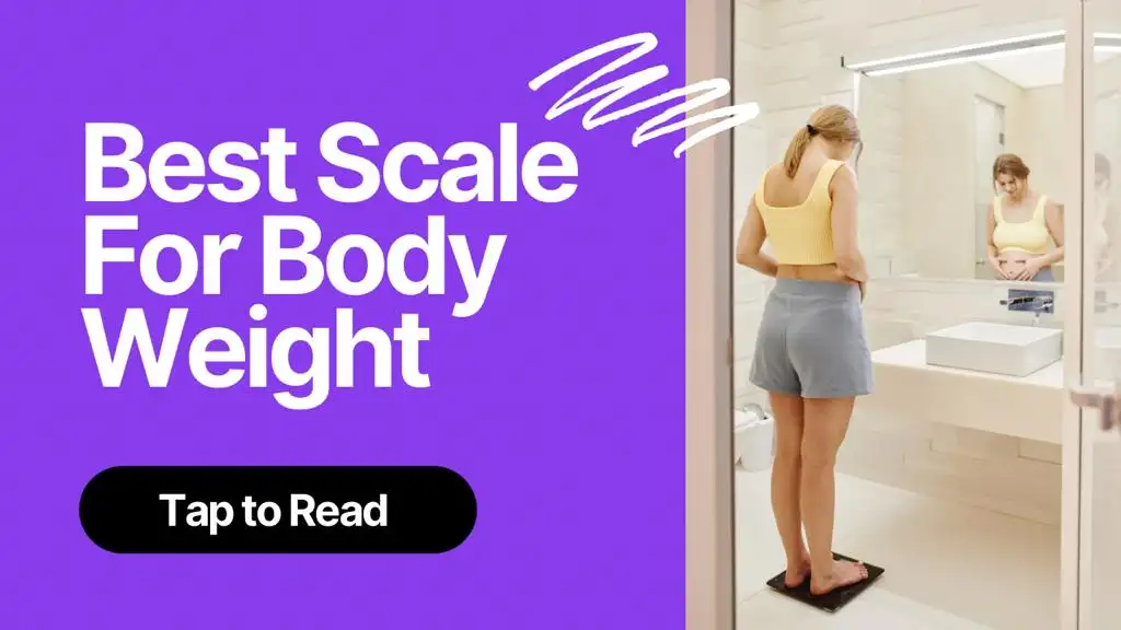 Best Scale For Body Weight