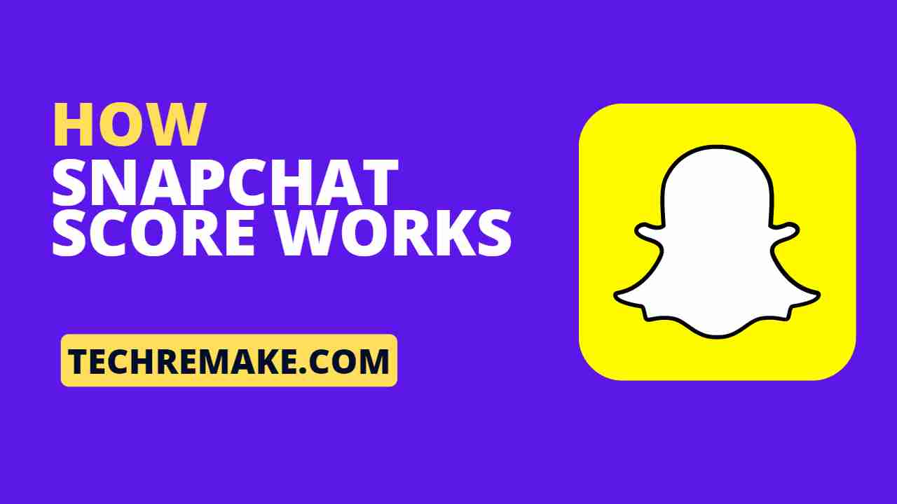 how snapchat score works